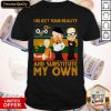 I Reject Your Reality And Substitute My Own Vintage Shirt