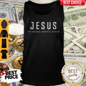 Jesus The Original Essential Worker Tank Top