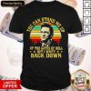 Johnny Cash Lyrics You Can Stand Me Up At The Gates Of Hell But I Won’t Back Down Vintage Shirt