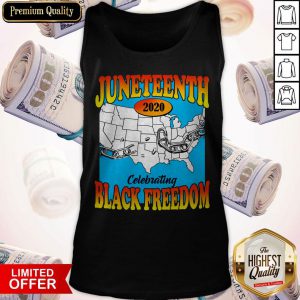 Juneteenth 2020 Celebrating Black Freedom Tank Top