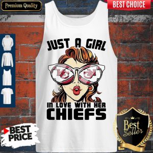 Just A Girl In Love With Her Chiefs Tank Top