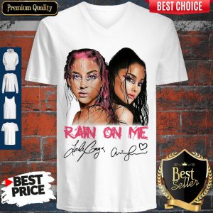 Lady Gaga And Ariana Grande Rain On Me Signatures V-neck