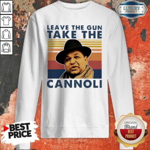 Leave The Gun Take The Cannoli Vintage Sweatshirt