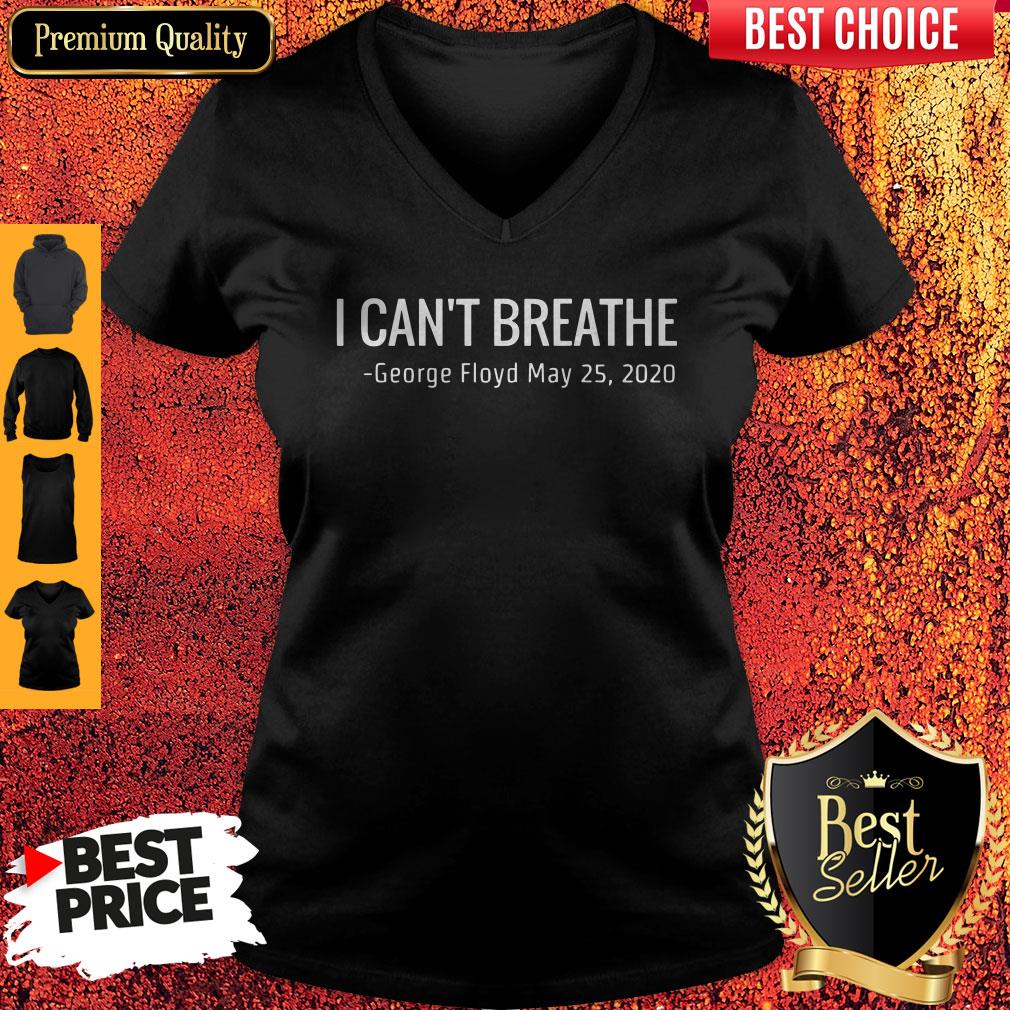 Nice I Can’t Breathe George Floyd May 25 2020 V-neck Nice I Can’t Breathe George Floyd May 25 2020 V-neck
