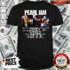 Nice Pearl Jam Signatures Shirt