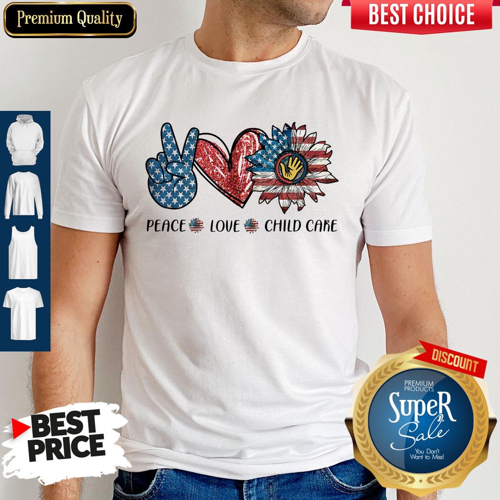 Peace Love Child Care Sunflower American Flag Shirt