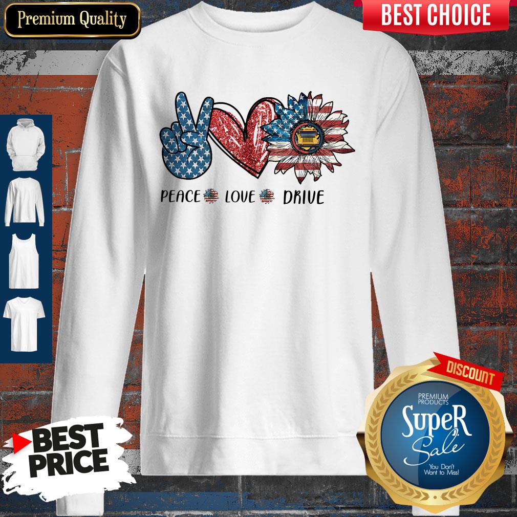 Peace Love Drive Sunflower American Flag Sweatshirt Peace Love Drive Sunflower American Flag Sweatshirt