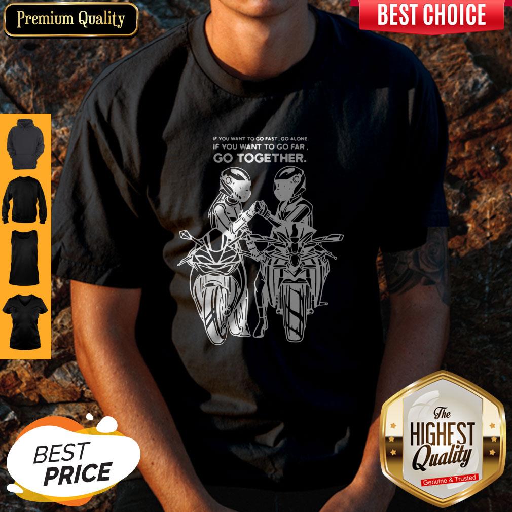 Premium Go Far Go Together Shirt