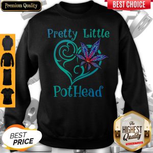 Pretty Little Pothead Heart Weed Sweatshirt
