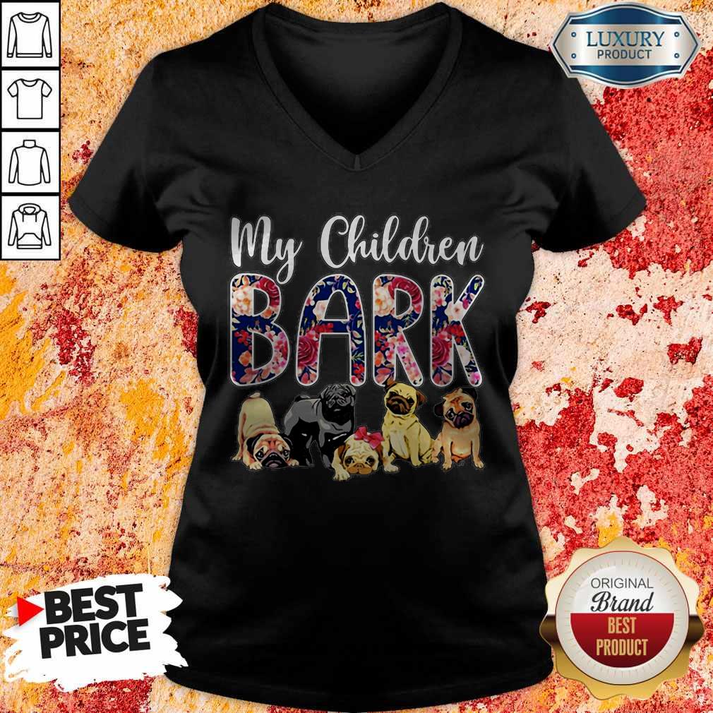 Pug Dogs My Children Bark V-neck Pug Dogs My Children Bark V-neck