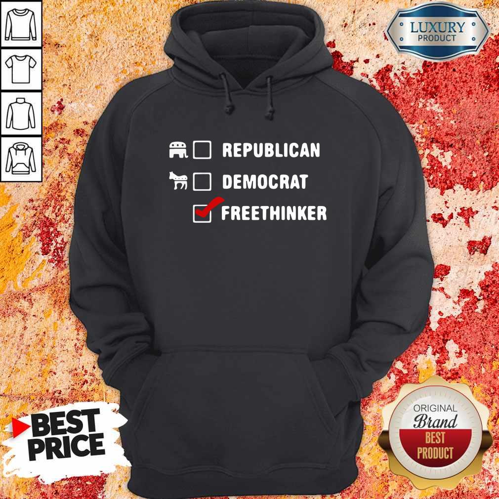 Republican Democrat Free Thinker Hoodie Republican Democrat Free Thinker Hoodie