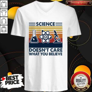 Science Doesn’t Care What You Believe Vintage V-neck