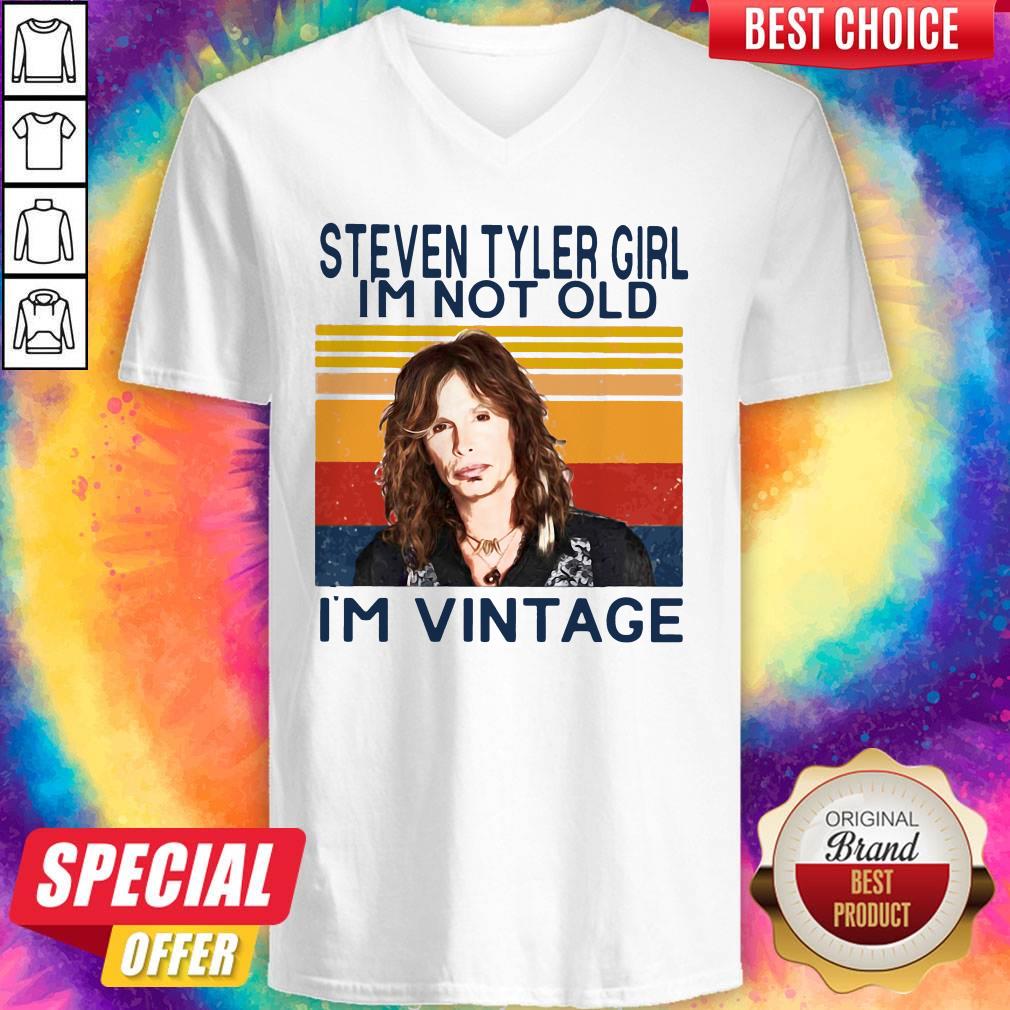 Steven Tyler Girl I'm Not Old I'm Vintage V-neck Steven Tyler Girl I'm Not Old I'm Vintage V-neck