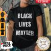 Top Black Lives Matter Shirt