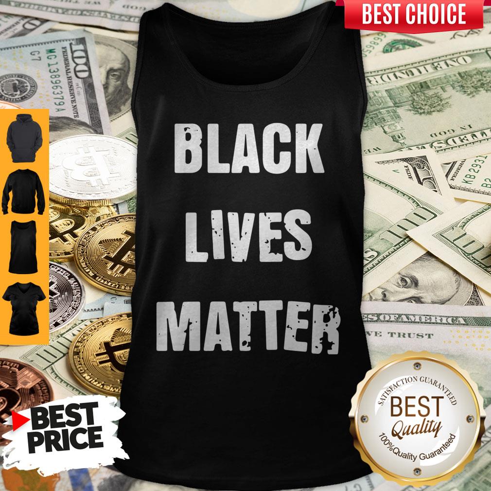 Top Black Lives Matter Tank Top Top Black Lives Matter Tank Top