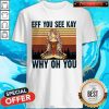 Yoga Eff You See Kay Why Oh You Vintage Tattooed Women's Shirt