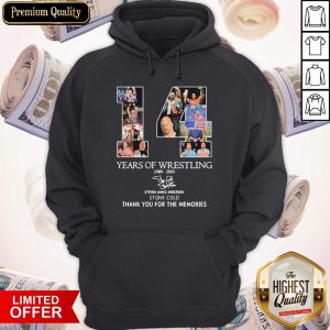 14 Years Of Wrestling 1989 2003 Steven James Anderson Stone Cold Thank You For The Memories Signature Hoodie