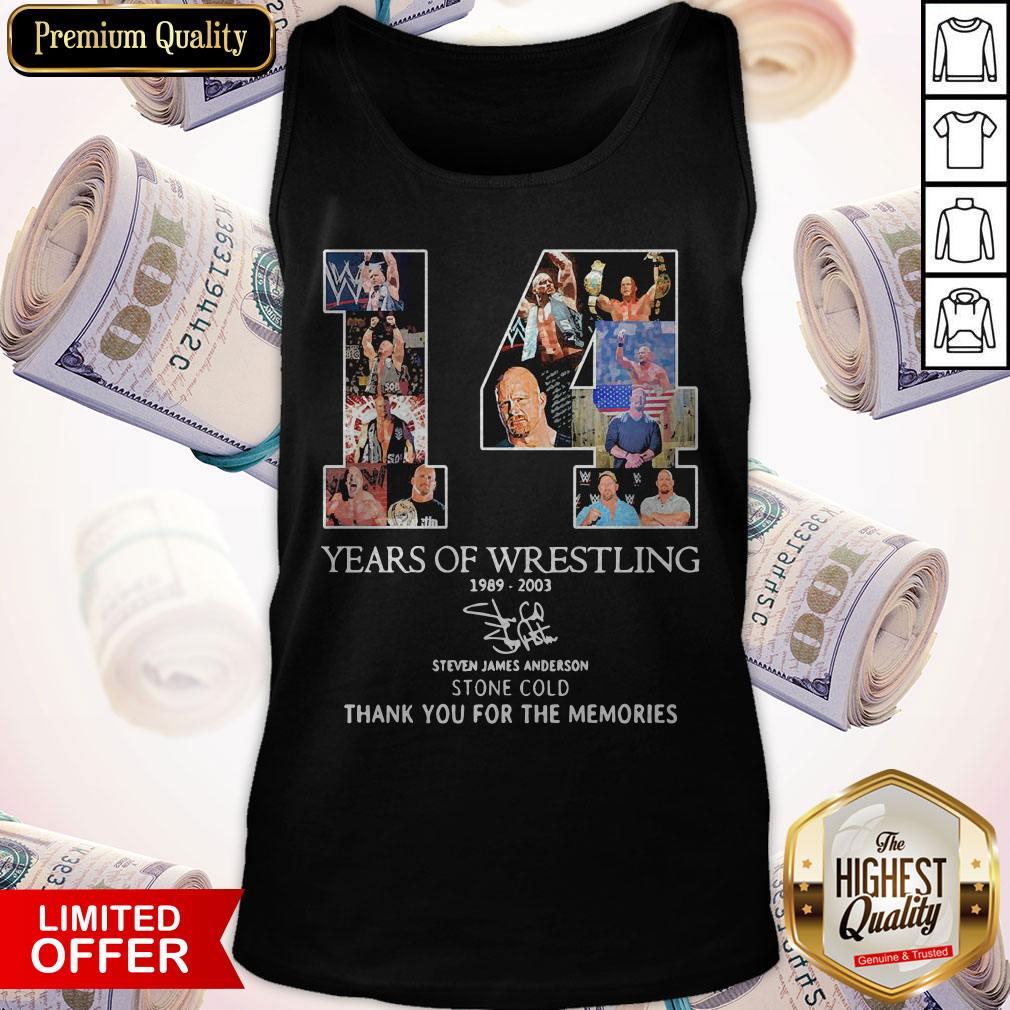 14 Years Of Wrestling 1989 2003 Steven James Anderson Stone Cold Thank You For The Memories Signature Tank Top 14 Years Of Wrestling 1989 2003 Steven James Anderson Stone Cold Thank You For The Memories Signature Tank Top