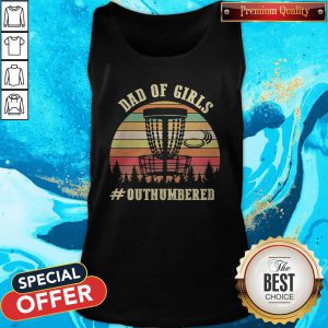 Attractive Dad Of Girls Outnumbered Vintage Tank Top