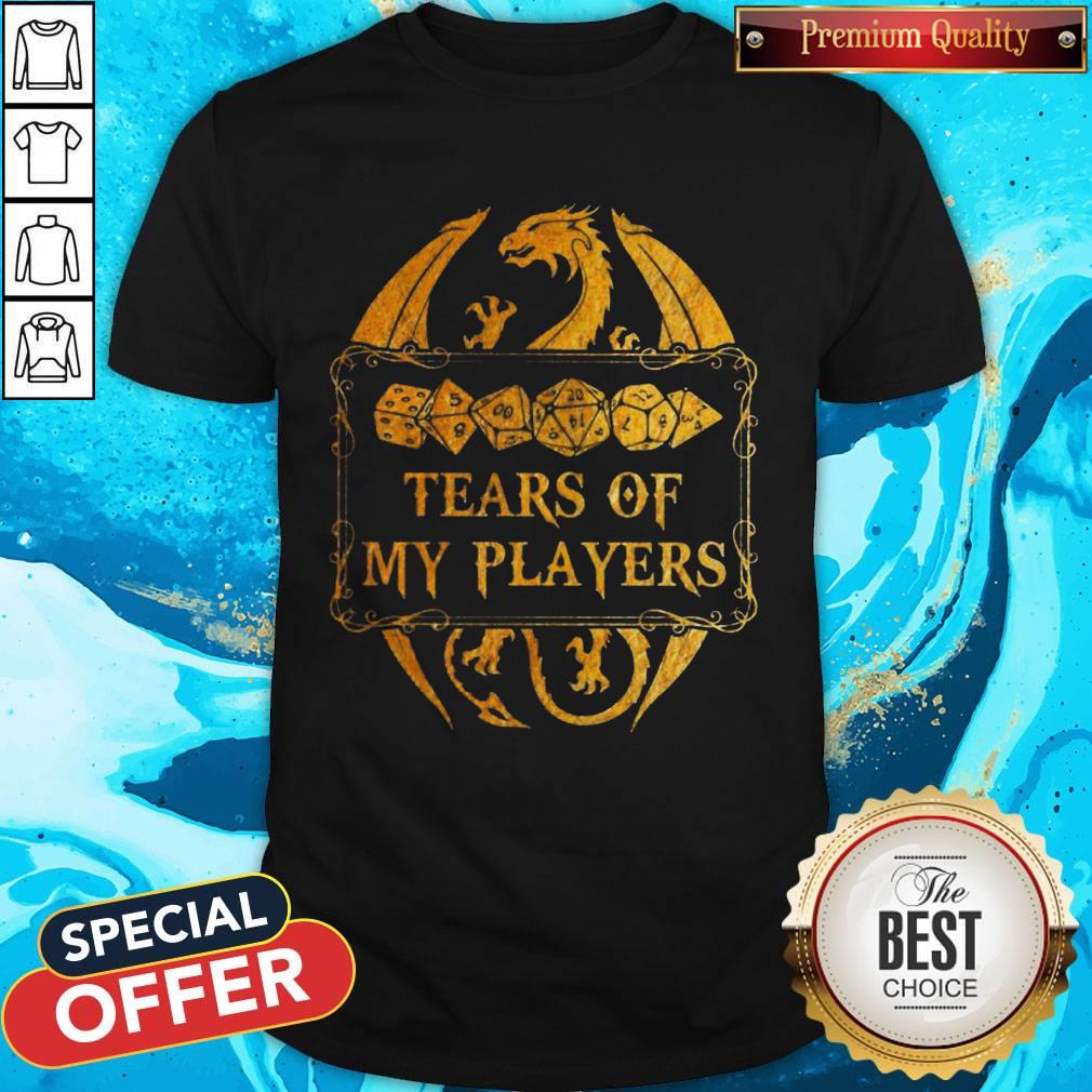 Awesome Dnd Tears Of My Players Shirt