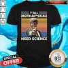 Awesome Sam Jackson Y’all Mothafuckas Need Science Vintage Shirt