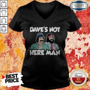 Funny Dave’s Not Here Man V-neck