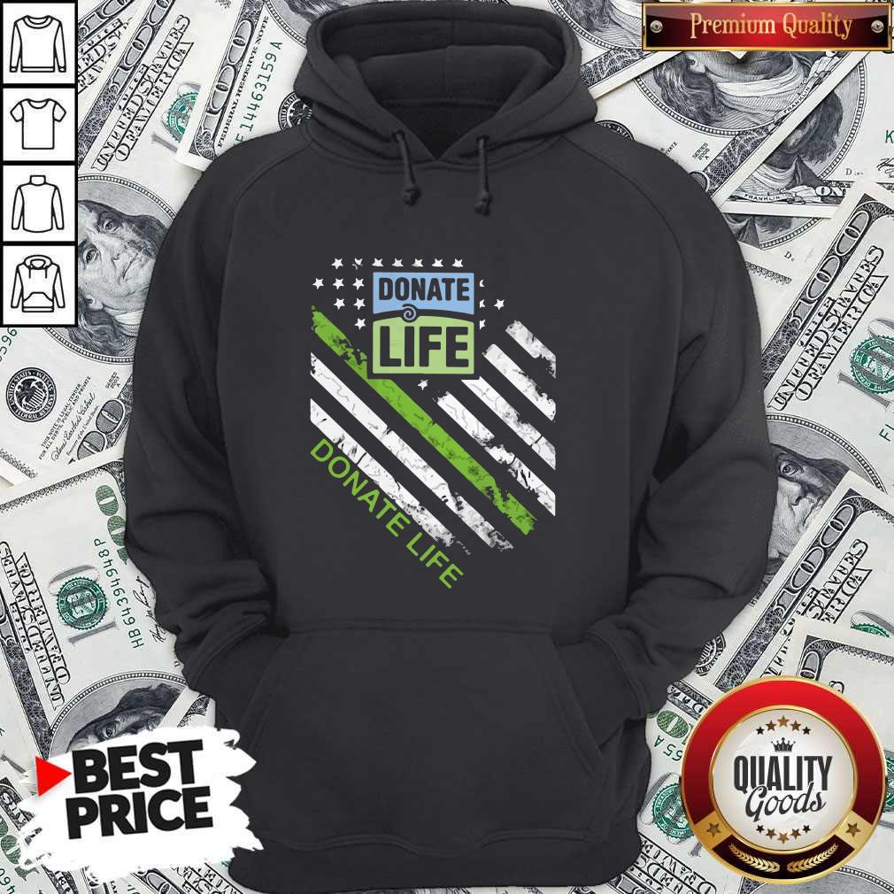 Funny Donate Life American Flag Hoodie Funny Donate Life American Flag Hoodie