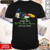 Mickey Mouse Every Part Of My Body Hurts Kidney Disease Awareness Shirt