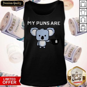 My Puns Are Koala Tea Tank Top
