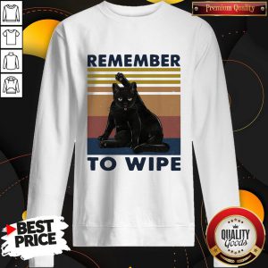 Attractive Black Cat Remember To Wipe Vintage Retro Sweatshirt