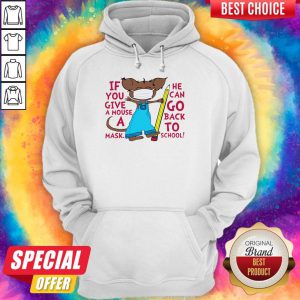 Attractive If You Give A Mouse A Mask He Can Go Back To School Hoodie