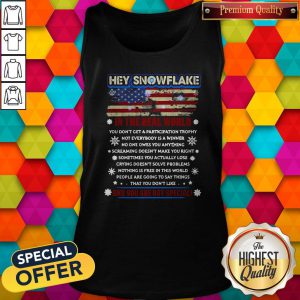 Cool Hey Snowflake On The Real World And You Are Not Special American Flag Tank Top