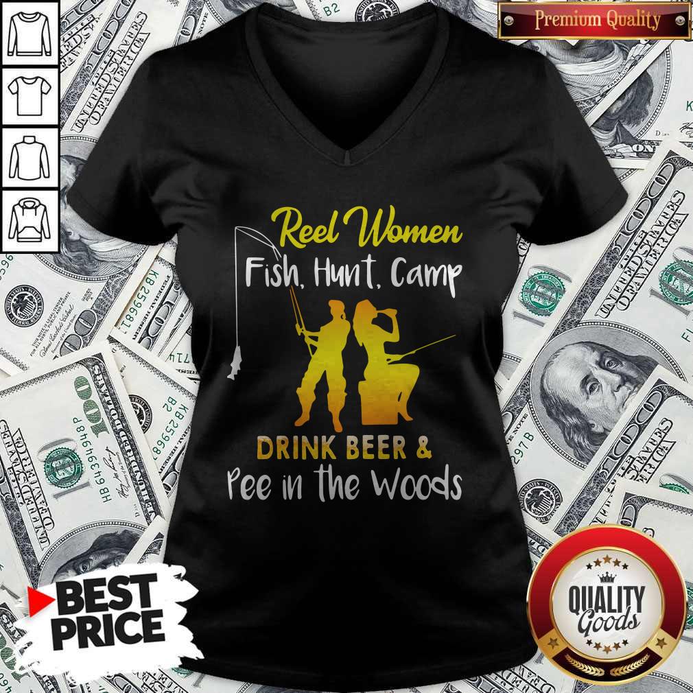 Cool Reel Women Fish Hunt Camp Drink Beer And Pee In The Woods V-neck