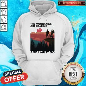 Cute Camping The Mountains Are Calling And I Must Go Hoodie