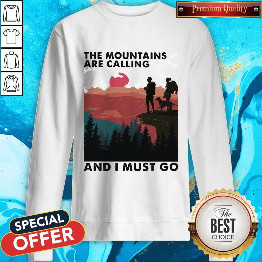 Cute Camping The Mountains Are Calling And I Must Go Sweatshirt