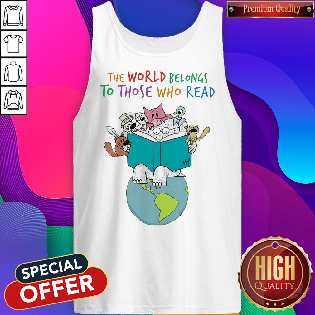 Fantastic Animals Read Book The World Belongs To Those Who Read Tank Top