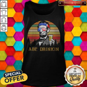 Flawless Abraham Lincoln America ABE Drinkin 4th Of July Vintage Retro Tank Top