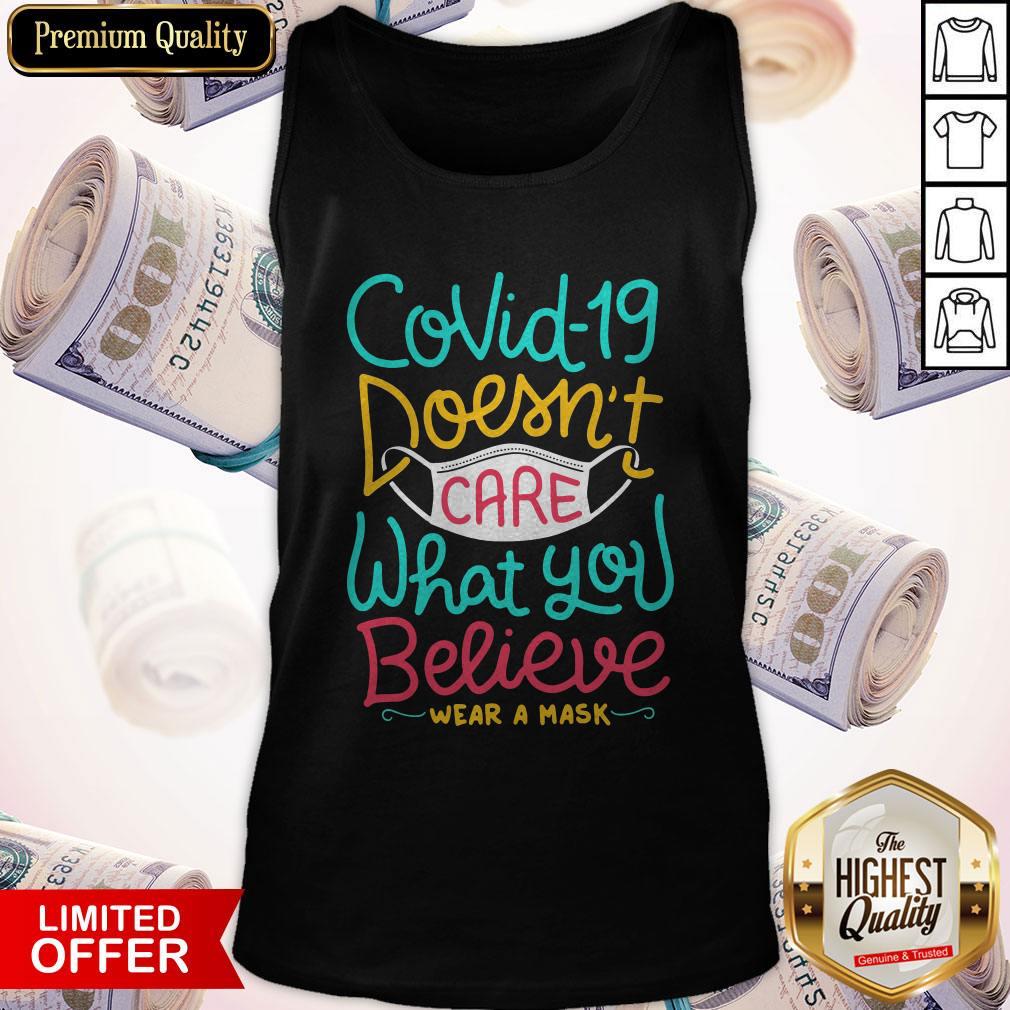 Great Covid-19 Doesnt Care What You Believe Wear A Mask Tank Top