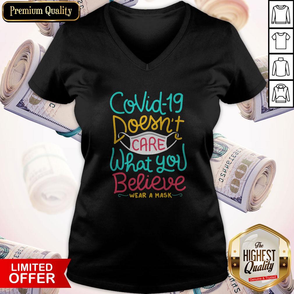 Great Covid-19 Doesnt Care What You Believe Wear A Mask V-neck
