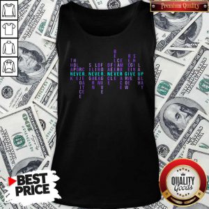 Great Never Never Never Give Up Thank Hope Love Rejoice Create Tank Top