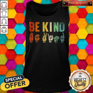 High Quality Be Kind Sign Language Tank Top