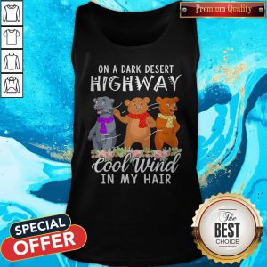Important Bear Flower On A Dark Desert Highway Cool Wind In My Hair Tank Top