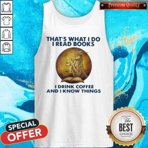 Important Goat That’s What I Do I Read Books I Drink Coffee And I Know Things Tank Top