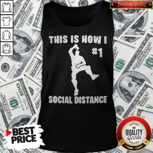 Important Take The Elf This Is How I #1 Social Distance Tank Top