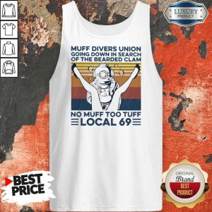 Muff Divers Union Going Down In Search Of The Bearded Clam No Muff Too Tuff Local 69 Vintage Retro Tank Top
