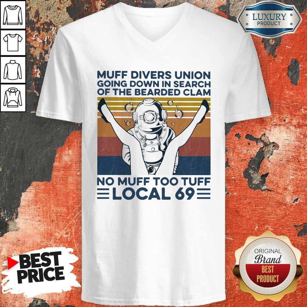Muff Divers Union Going Down In Search Of The Bearded Clam No Muff Too Tuff Local 69 Vintage Retro V-neck