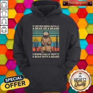 Never Mess With A Bear Or A Beard Especially Not A Bear With A Beard Vintage Retro Hoodie