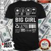 Perfect Big Girl Warning Sarcasm Inside Contents May Vary In Color 100% Organic Shirt