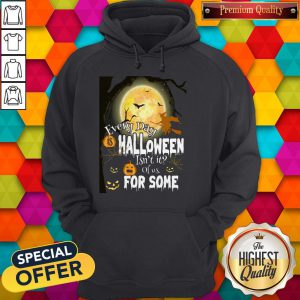 Premium Every Day Halloween Itn'T It Of Us For Some Hoodie