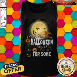 Premium Every Day Halloween Itn'T It Of Us For Some Tank Top